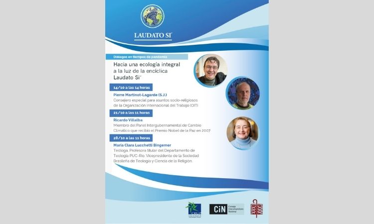 Encuentro Interuniversitario 2020: Diálogos post pandemia a la luz de Laudato si' Encuentro Interuniversitario 2020: Diálogos post pandemia a la luz de Laudato si'