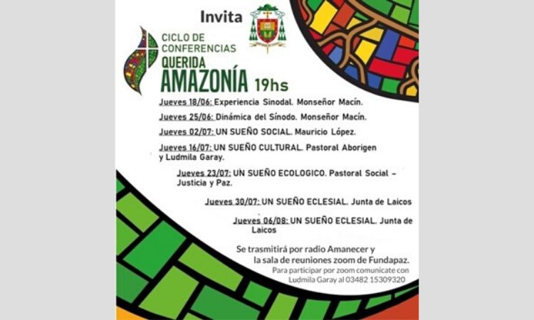 Se llevará a cabo en Reconquista el ciclo de Conferencias "Querida Amazonía" Se llevará a cabo en Reconquista el ciclo de Conferencias "Querida Amazonía"