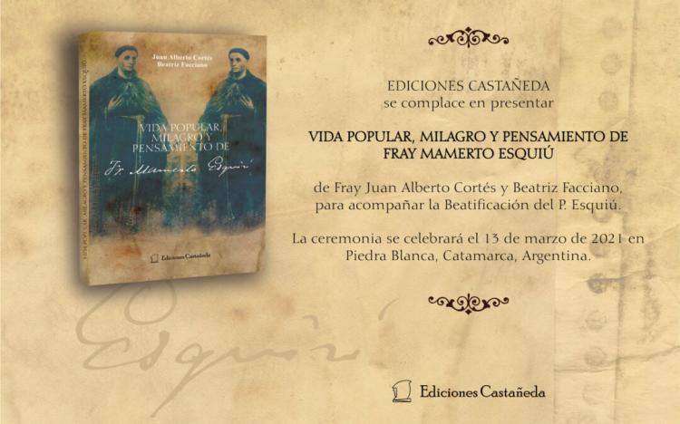 "Vida popular, milagro y pensamiento de Fray Mamerto Esquiú" "Vida popular, milagro y pensamiento de Fray Mamerto Esquiú"