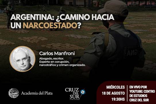 Invitan a la conferencia "Argentina: ¿Camino hacia un narcoestado?" Invitan a la conferencia "Argentina: ¿Camino hacia un narcoestado?"