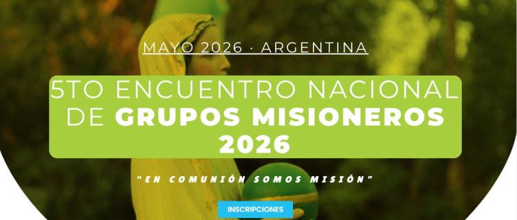 Argentina se prepara para el 5º Encuentro Nacional de Grupos Misioneros 2026