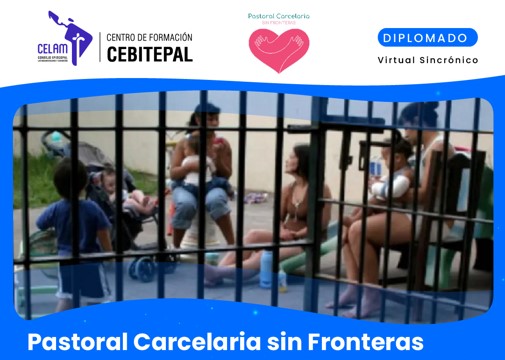Comienza el diplomado "Pastoral Carcelaria sin fronteras" Comienza el diplomado "Pastoral Carcelaria sin fronteras"