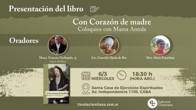 Editorial Claretiana invita a la presentación de un libro sobre Mama Antula Editorial Claretiana invita a la presentación de un libro sobre Mama Antula