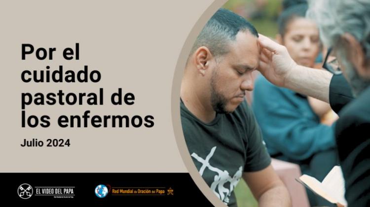 En julio, el Papa pide orar por el cuidado pastoral de los enfermos En julio, el Papa pide orar por el cuidado pastoral de los enfermos
