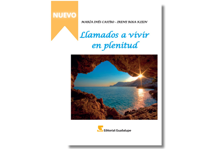 La editorial Guadalupe publicó el libro 'Llamados a vivir en plenitud' La editorial Guadalupe publicó el libro 'Llamados a vivir en plenitud'