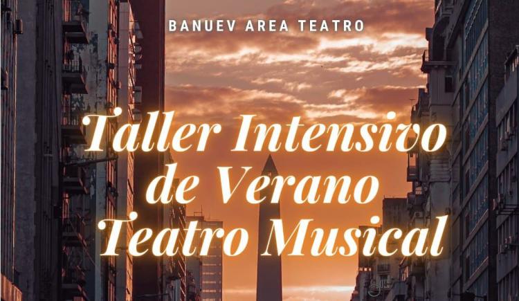 Taller intensivo de verano en Teatro Musical en Buenos Aires