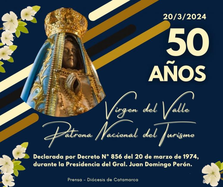 Virgen del Valle, 50 años como Patrona Nacional del Turismo Virgen del Valle, 50 años como Patrona Nacional del Turismo